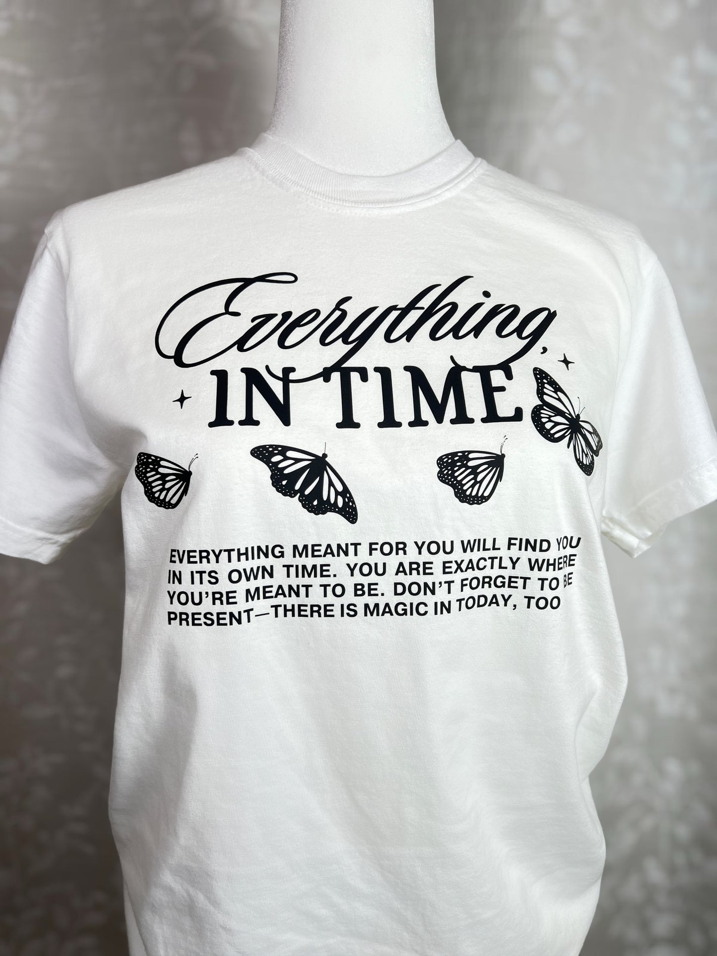 "Everything in Time" - T-Shirt