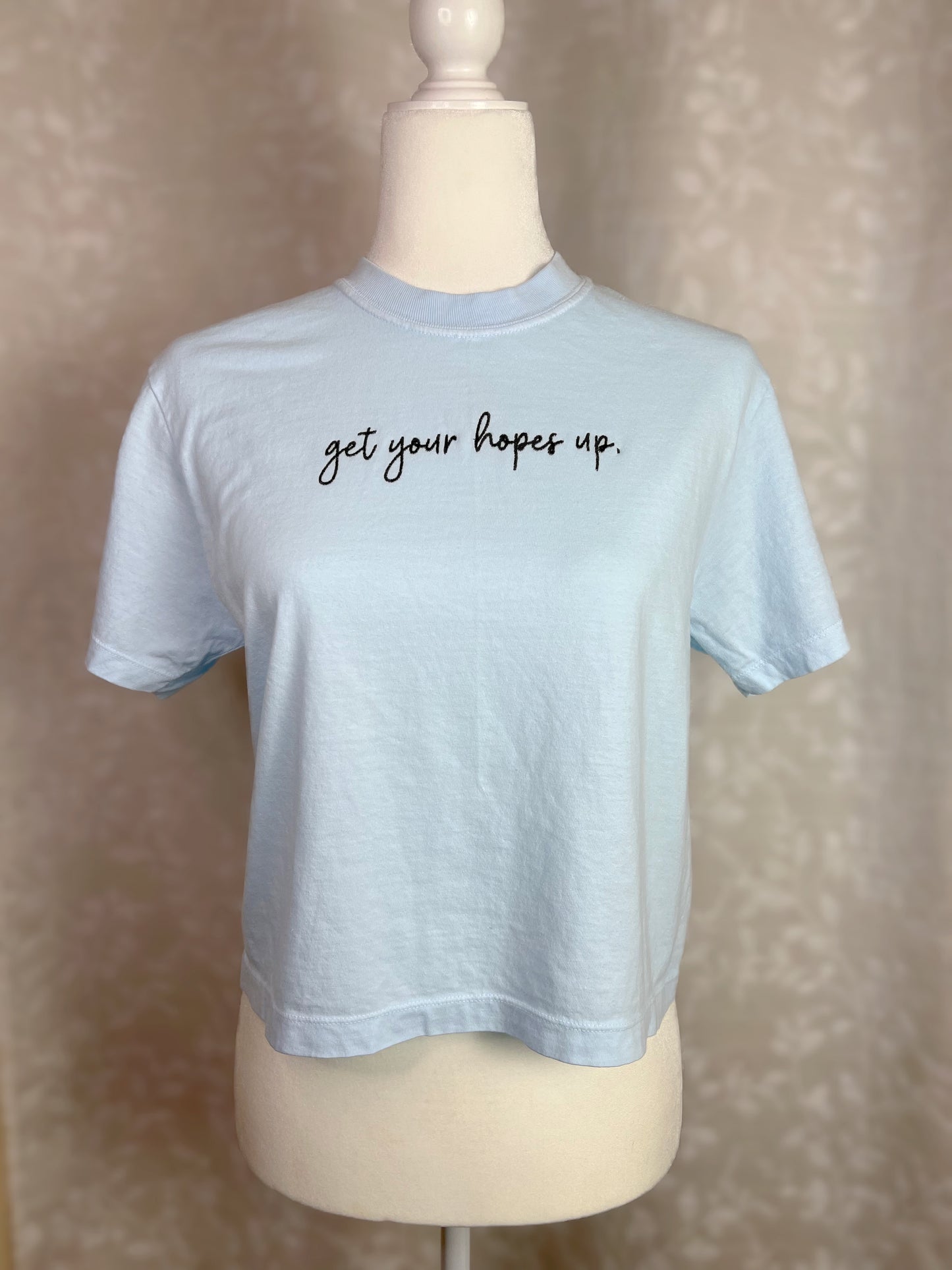 "Get Your Hopes Up" - Embroidered T-Shirt