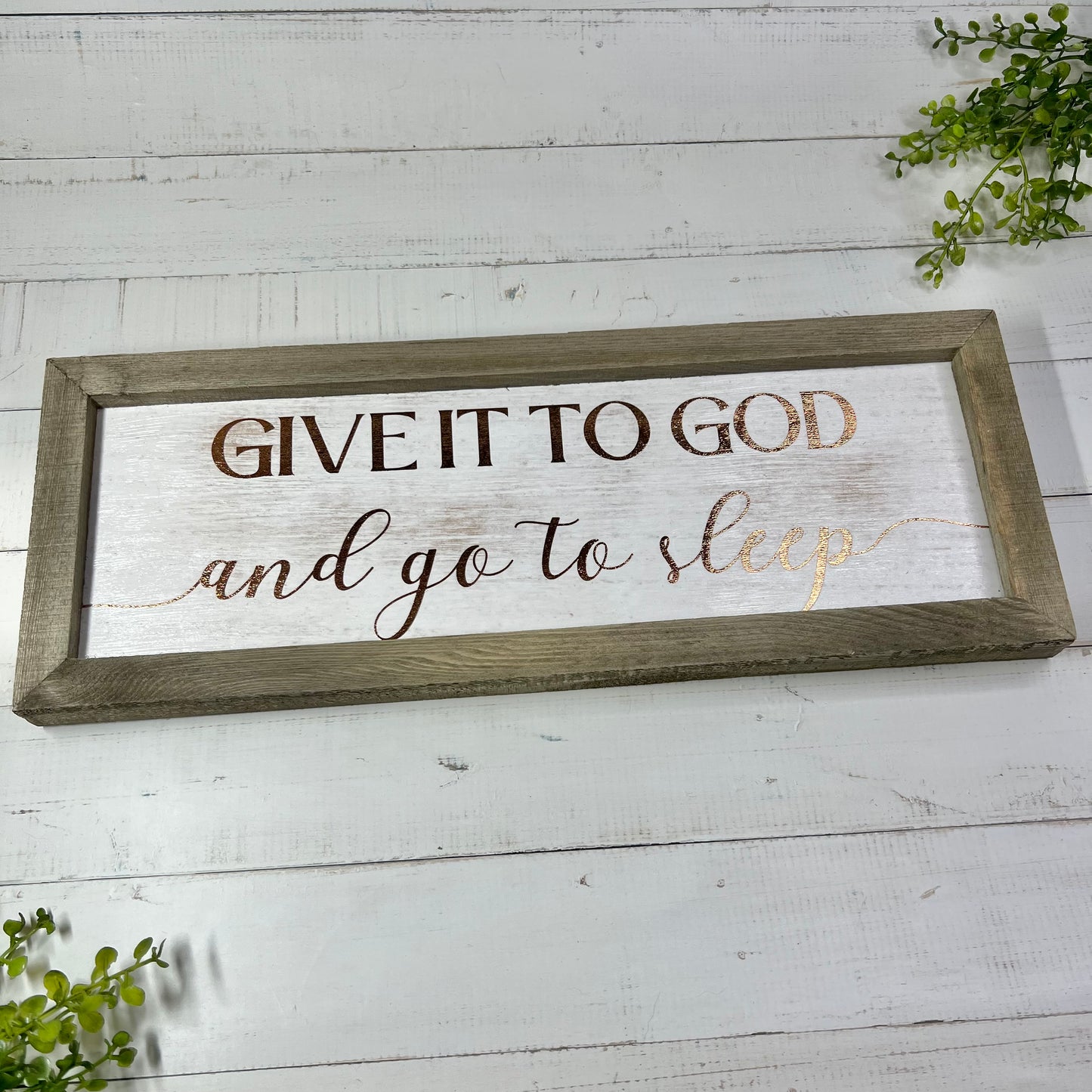 "Give it to God" - Wooden Sign