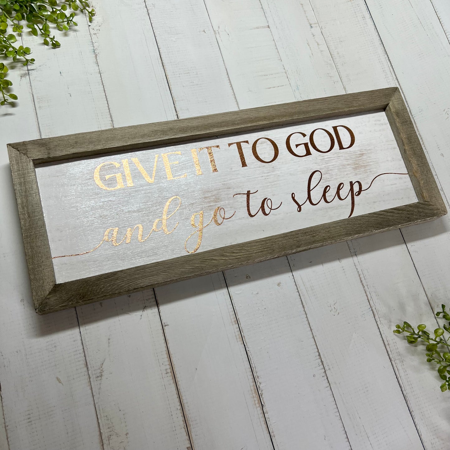 "Give it to God" - Wooden Sign