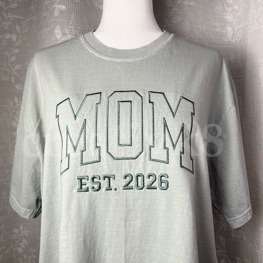 "Mom Est. CUSTOM YEAR" - Embroidered Shirt